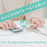 Accounts Payable Orchestration of Outflow